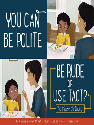 You Can Be Polite: Be Rude or Use Tact? - ebook